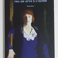 Tra un atto e l'altro