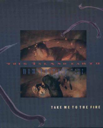 This island earth - take me to the fire 12''