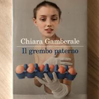 Libro Il grembo paterno - Chiara Gamberale
