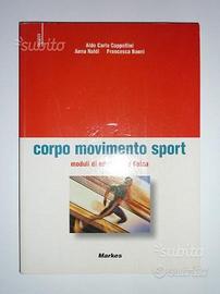 Corpo Movimento Sport - Moduli di Educazione Fisic