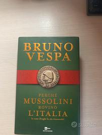 perchè mussolini rovinò l’italia
