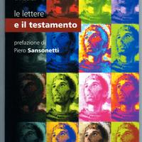 San Francesco d'Assisi: LE LETTERE E IL TESTAMENTO