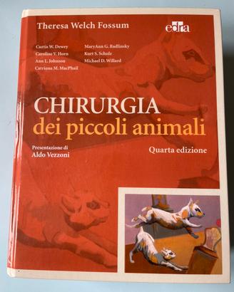 Libro di Chirurgia dei piccoli animali. Fossum.