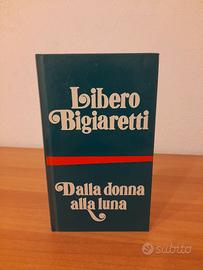 Libro Romanzo "Dalla donna alla luna "
