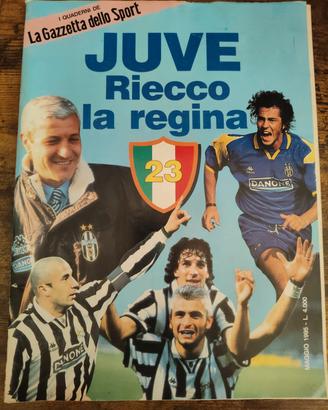Juve Riecco la Regina - I Quaderni della Gazzetta 