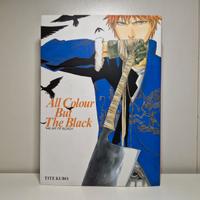 The Art of Bleach: All Colour But The Black