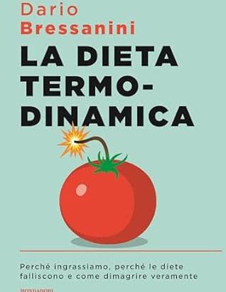 La dieta termodinamica, di Dario Bressanini