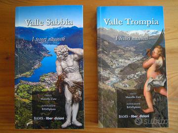 Valle Sabbia e Valle Trompia tesori nascosti 3 vol