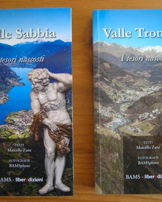 Valle Sabbia e Valle Trompia tesori nascosti 3 vol