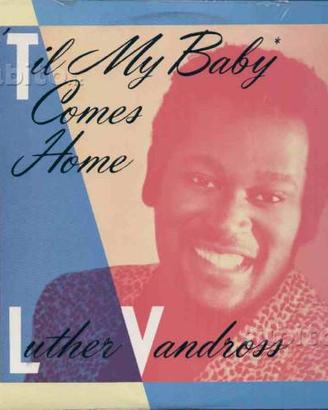 Luther vandross - 'til my baby comes home 12''