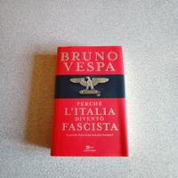Bruno Vespa  Perché l'Italia diventò fascista