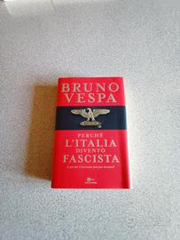 Bruno Vespa  Perché l'Italia diventò fascista