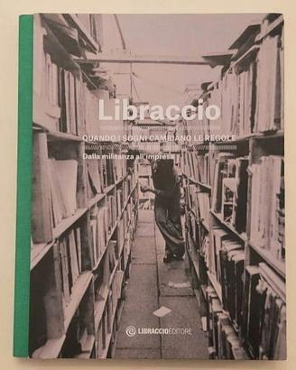 Libraccio.Quando i sogni cambiano le regole