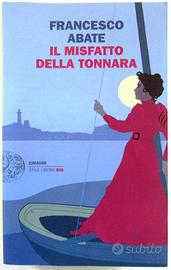Il misfatto della tonnara - Francesco Abate