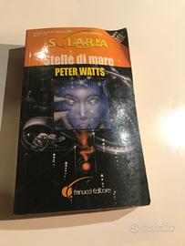 Stelle di mare Peter Watts, fanucci editore