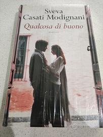 Sveva Casati Modignani Qualcosa di buono nuovo