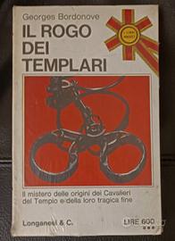 IL ROGO DEI TEMPLARI - Longanesi.
Opera storica