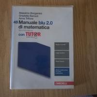 MANUALE BLU 2.0 DI MATEMATICA 4B