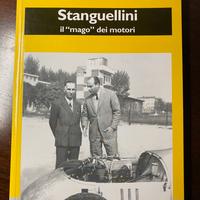 STANGUELLINI il “Mago” dei motori - Ed. Il Fiorino