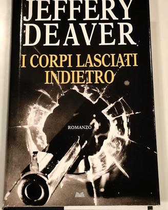 I corpi lasciati indietro - Jeffery Deaver