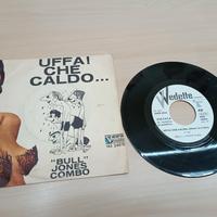 Bull Jones Combo - uffa che caldo... 45 giri