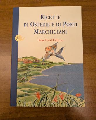 Libro Ricette di Osterie e di Porti Marchigiani