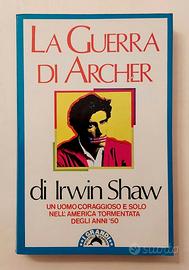 La guerra di Archer di Irwin Shaw Ed.Bompiani,1988