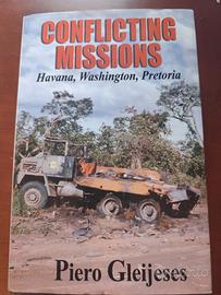 Conflicting Missions - Piero Gleijeses