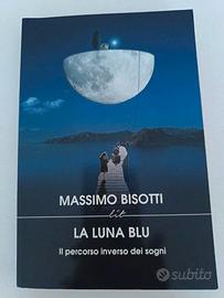 Libro "La Luna Blu" - Massimo Bisotti