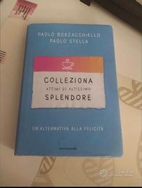 Libro "Coleziona attimi di altissimo splendore"