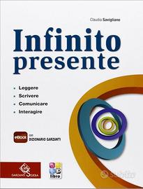 Infinito presente. Per le Scuole superiori.