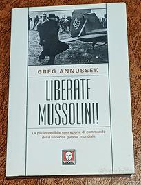 Liberate Mussolini! 1^ Edizione 2007.