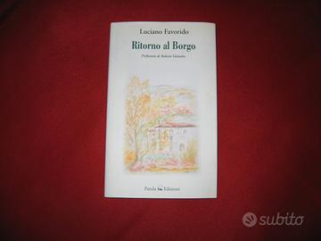 Libro " Ritorno al Borgo " di Luciano Favorido