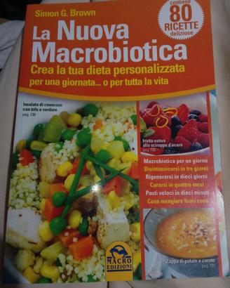 La nuova macrobiotica. Macro edizioni. integro