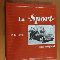 Libro Auto - La Sport e i Suoi Artigiani 1937-1965