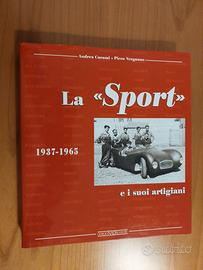 Libro Auto - La Sport e i Suoi Artigiani 1937-1965