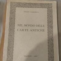 Libro NEL MONDO DELLE CARTE ANTICHE FIRENZE 1950