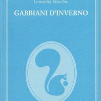 Libro Gabbiani d'inverno Graziella Maschio 2011
