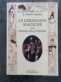 Le Cerimonie Magiche - E.Cornelio Agrippa