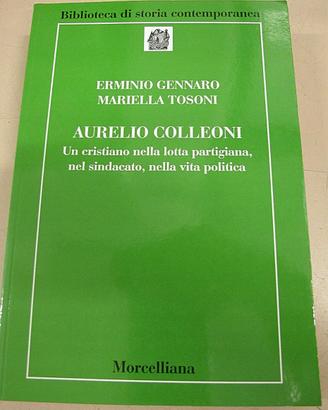 Libro AURELIO COLLEONI di E. Gennaro e M. Tosoni