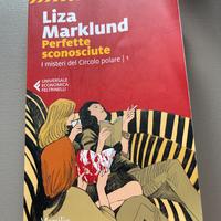 “Perfette sconosciute” di Liza Marklund