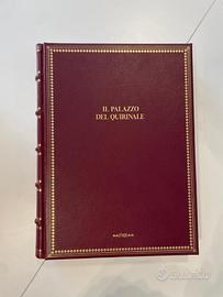 Il Palazzo del Quirinale- Edizione Pregio FMR