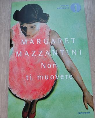 Nuovo Libro Non ti muovere di Margaret Mazzantini