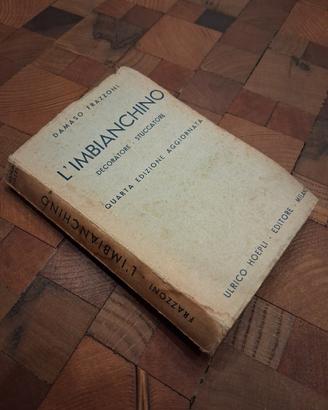 Manuali Hoepli " L'imbianchino ", anno 1939