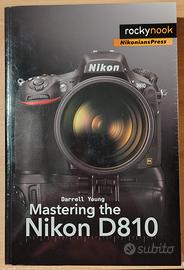 Mastering the Nikon D810
