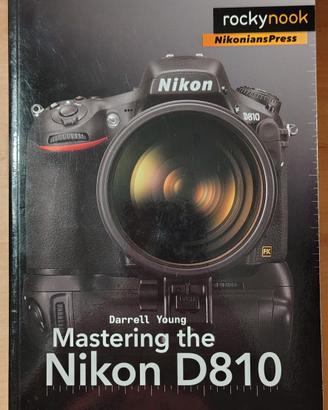 Mastering the Nikon D810