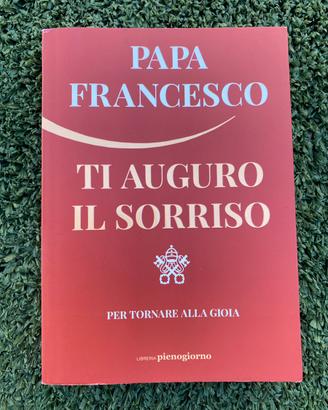 Libro Papa Francesco “Ti auguro il sorriso”
