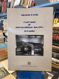 Cent’anni di automobilismo sportivo in Puglia