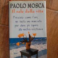Il sale della vita – Paolo Mosca – Rizzoli