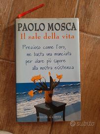 Il sale della vita – Paolo Mosca – Rizzoli